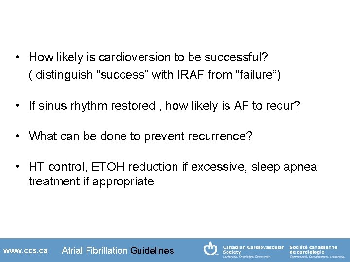  • How likely is cardioversion to be successful? ( distinguish “success” with IRAF
