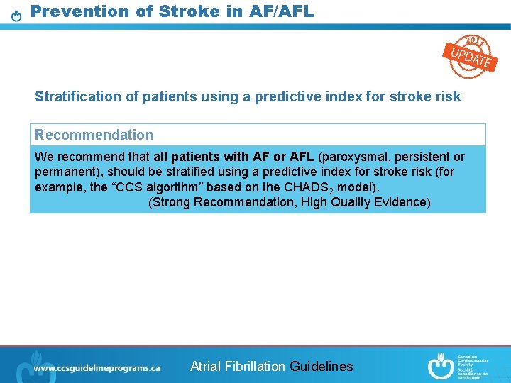 Prevention of Stroke in AF/AFL Stratification of patients using a predictive index for stroke