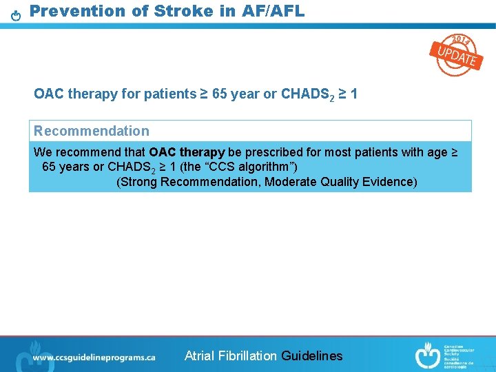 Prevention of Stroke in AF/AFL OAC therapy for patients ≥ 65 year or CHADS