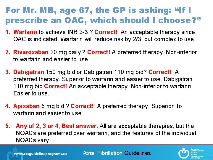 For Mr. MB, age 67, the GP is asking: “If I prescribe an OAC,