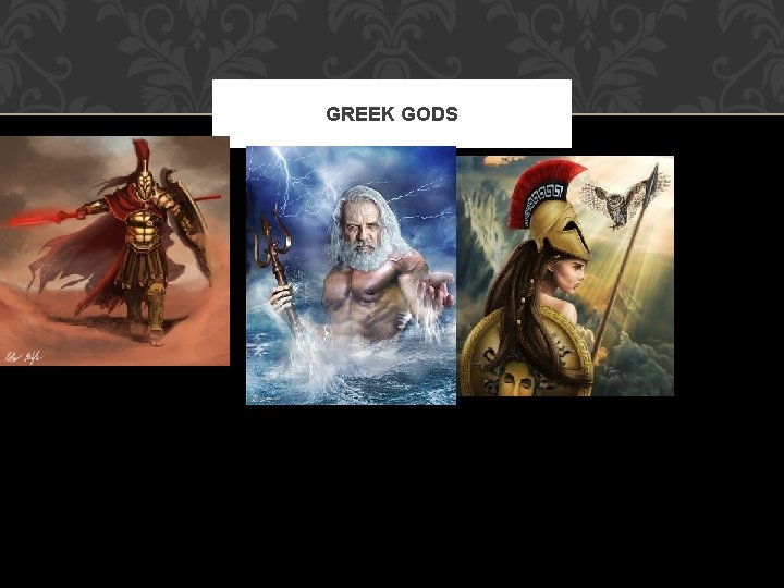 GREEK GODS 