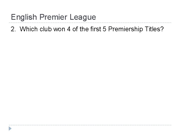 English Premier League 2. Which club won 4 of the first 5 Premiership Titles?