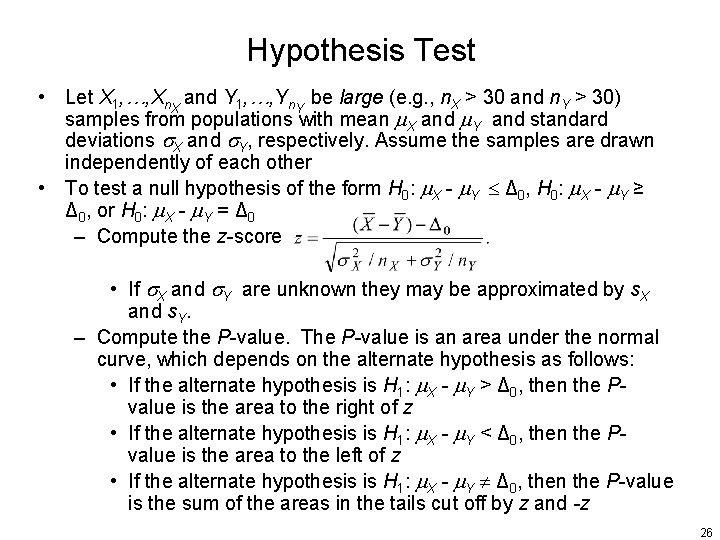 Hypothesis Test • Let X 1, …, Xn. X and Y 1, …, Yn.