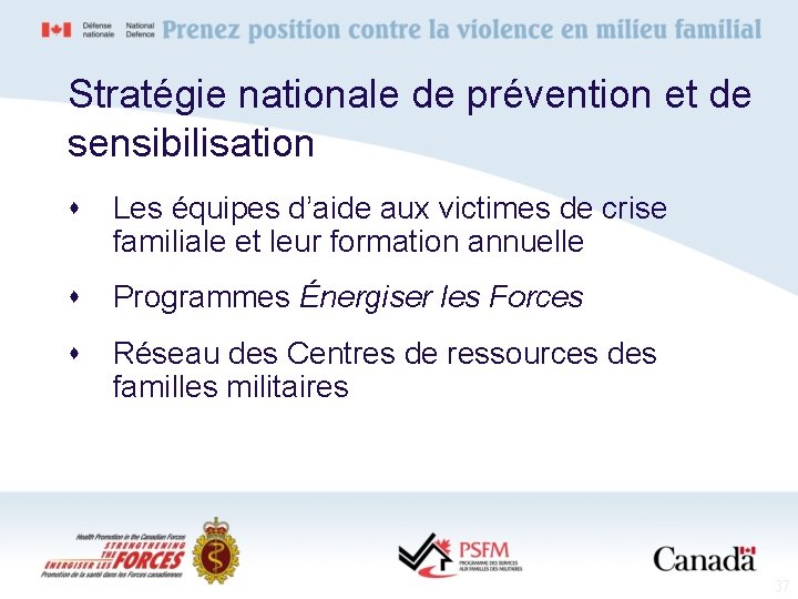 Stratégie nationale de prévention et de sensibilisation s Les équipes d’aide aux victimes de