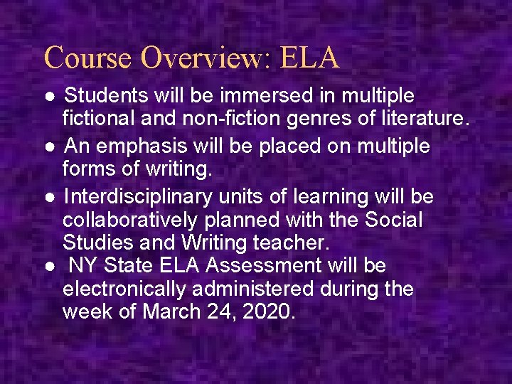 Course Overview: ELA ● Students will be immersed in multiple fictional and non-fiction genres