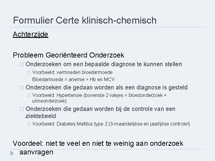 Formulier Certe klinisch-chemisch Achterzijde Probleem Georiënteerd Onderzoek � Onderzoeken om een bepaalde diagnose te