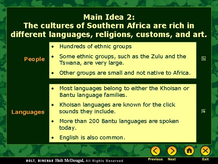 Main Idea 2: The cultures of Southern Africa are rich in different languages, religions,