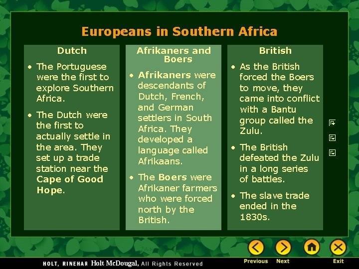 Europeans in Southern Africa Dutch • The Portuguese were the first to explore Southern