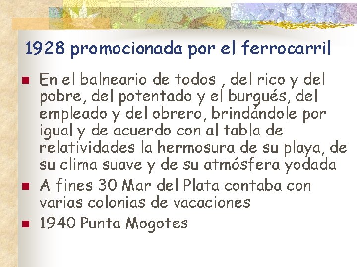 1928 promocionada por el ferrocarril n n n En el balneario de todos ,