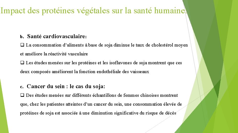 Impact des protéines végétales sur la santé humaine: b. Santé cardiovasculaire: q La consommation