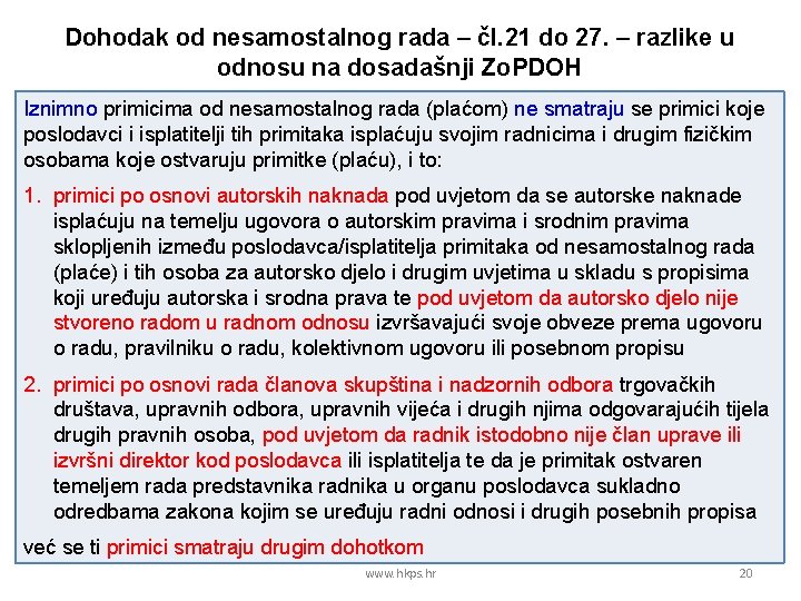 Dohodak od nesamostalnog rada – čl. 21 do 27. – razlike u odnosu na