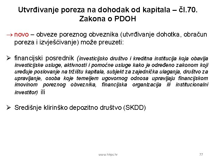 Utvrđivanje poreza na dohodak od kapitala – čl. 70. Zakona o PDOH novo –