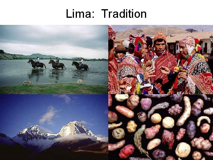 Lima: Tradition 