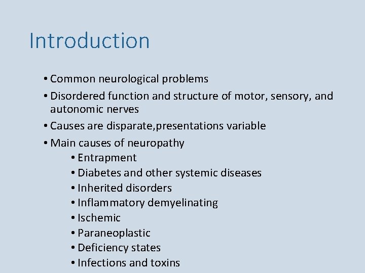 Introduction • Common neurological problems • Disordered function and structure of motor, sensory, and