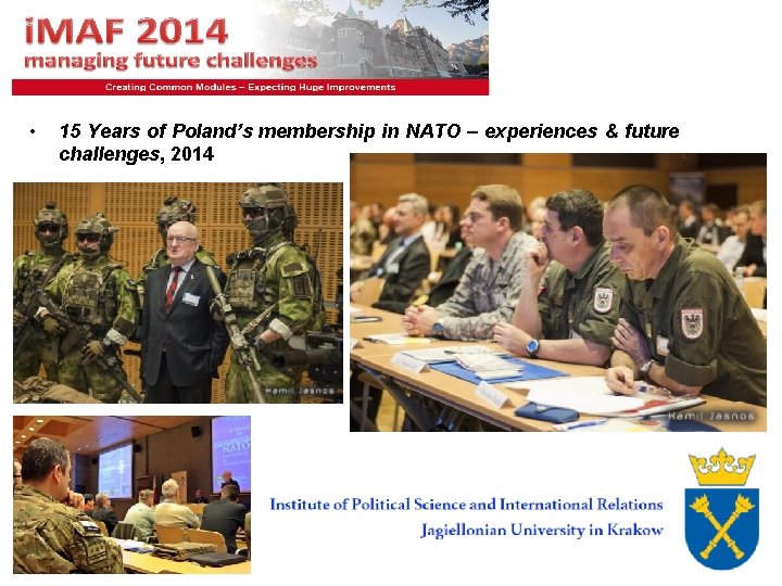  • 15 Years of Poland’s membership in NATO – experiences & future challenges,