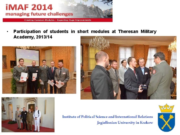  • Participation of students in short modules at Theresan Military Academy, 2013/14 8