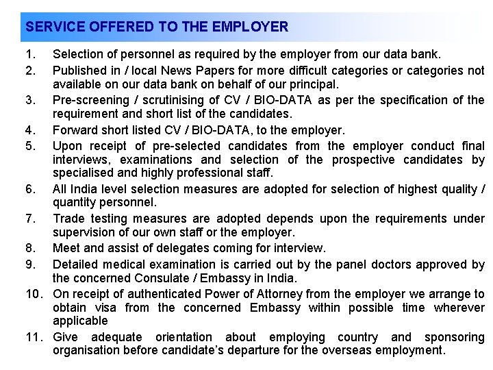 SERVICE OFFERED TO THE EMPLOYER 1. 2. Selection of personnel as required by the
