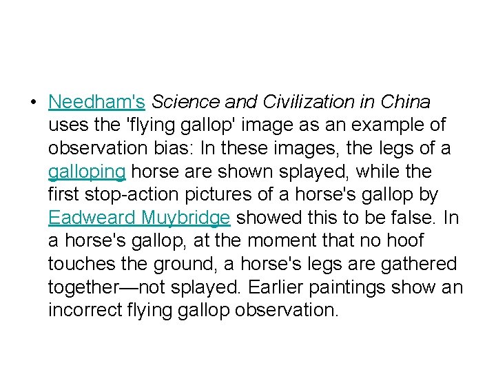  • Needham's Science and Civilization in China uses the 'flying gallop' image as