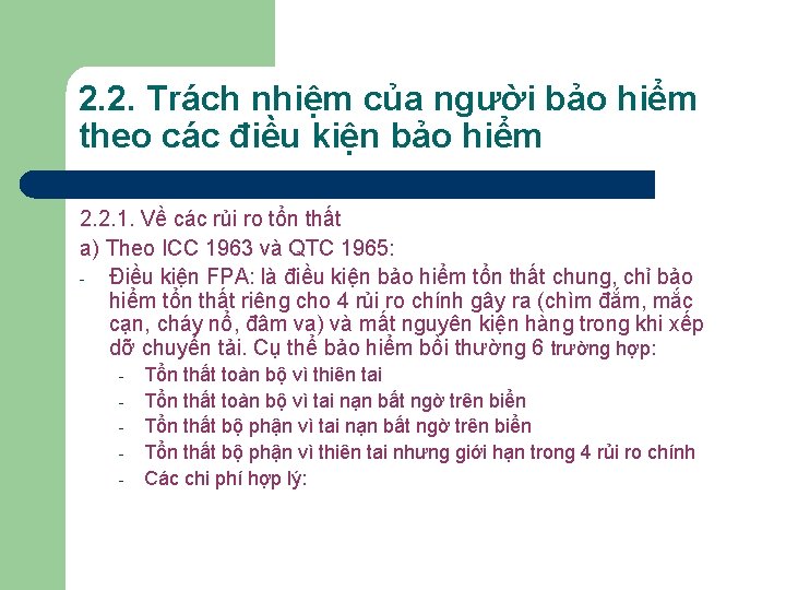 2. 2. Trách nhiệm của người bảo hiểm theo các điều kiện bảo hiểm