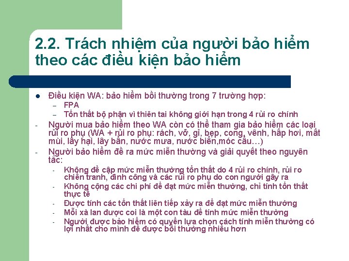 2. 2. Trách nhiệm của người bảo hiểm theo các điều kiện bảo hiểm