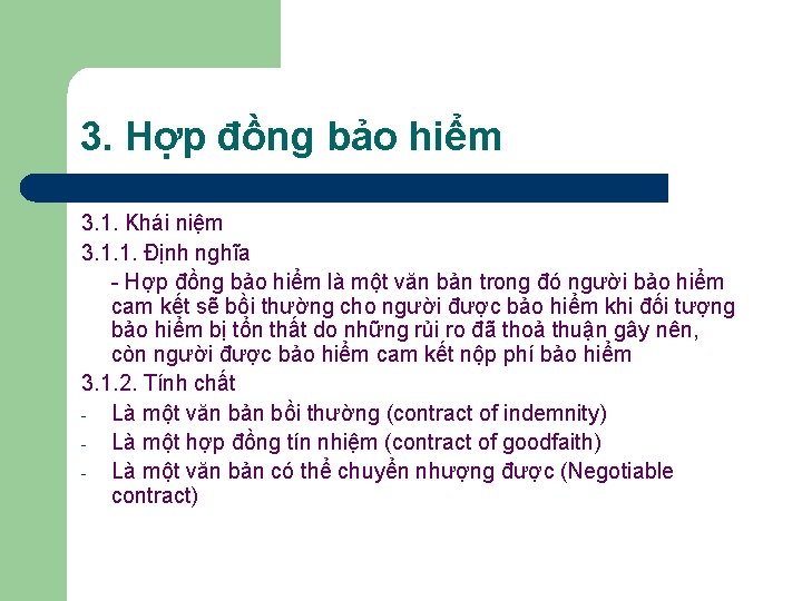 3. Hợp đồng bảo hiểm 3. 1. Khái niệm 3. 1. 1. Định nghĩa