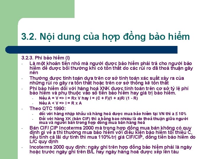 3. 2. Nội dung của hợp đồng bảo hiểm 3. 2. 3. Phí bảo