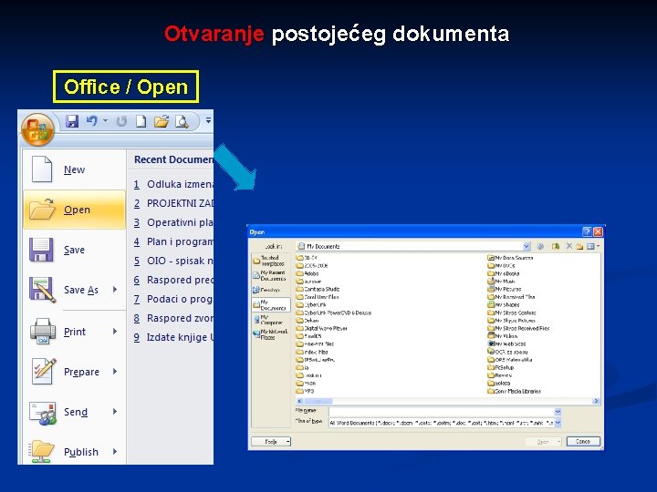 Otvaranje postojećeg dokumenta Office / Open 