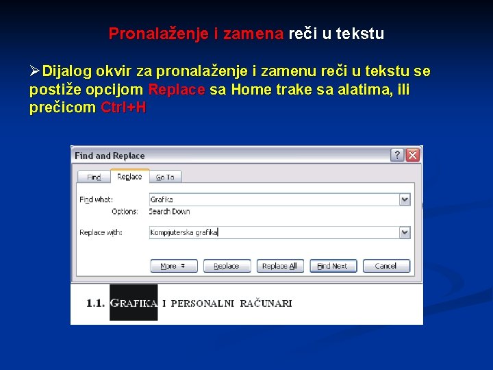 Pronalaženje i zamena reči u tekstu ØDijalog okvir za pronalaženje i zamenu reči u