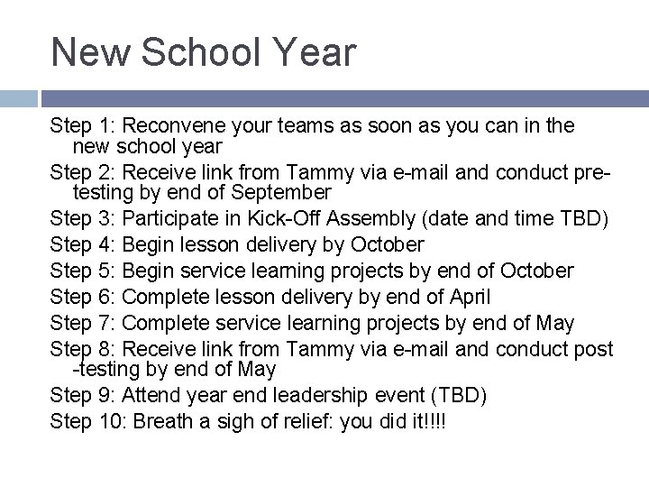 New School Year Step 1: Reconvene your teams as soon as you can in