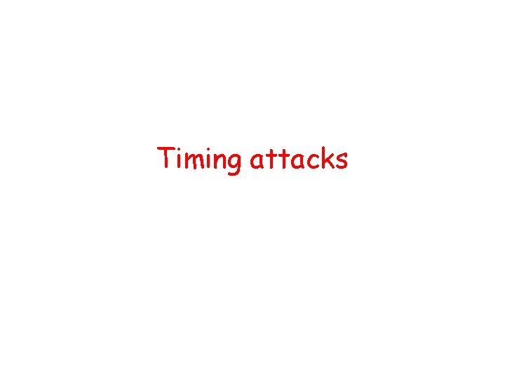 Timing attacks 