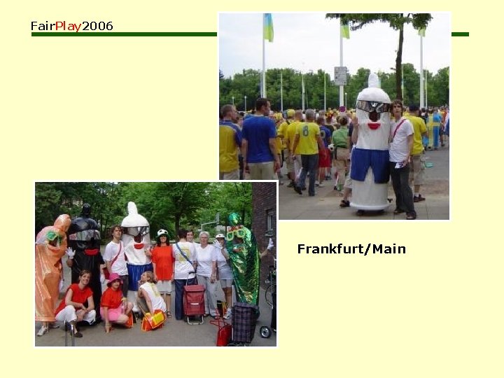 Fair. Play 2006 Frankfurt/Main 