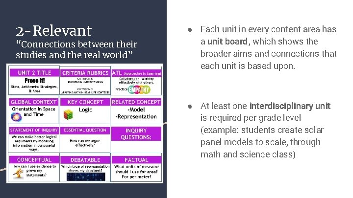 2 -Relevant “Connections between their studies and the real world” ● Each unit in