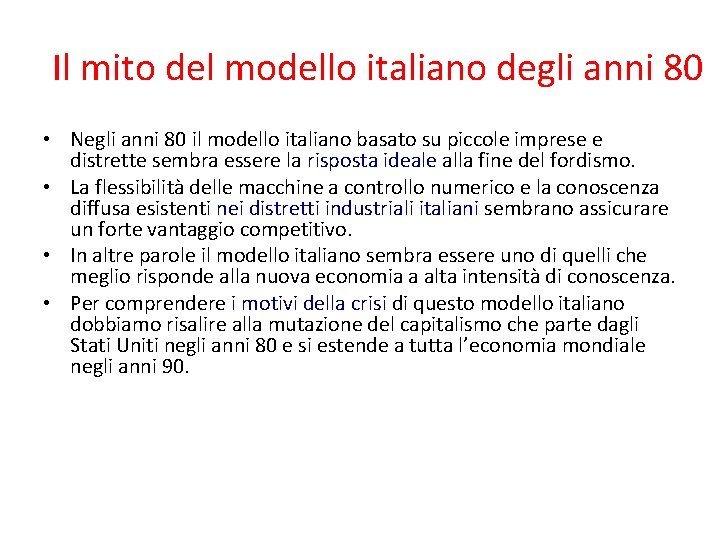 Il mito del modello italiano degli anni 80 • Negli anni 80 il modello