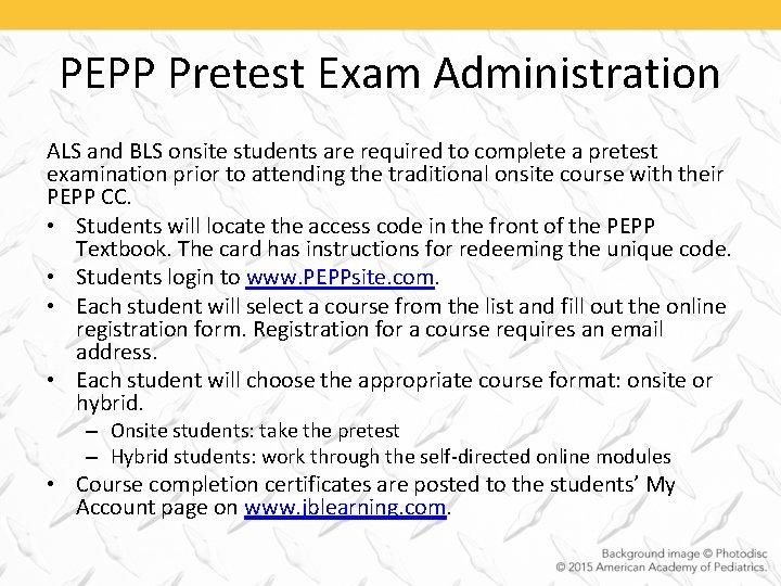 PEPP Pretest Exam Administration ALS and BLS onsite students are required to complete a