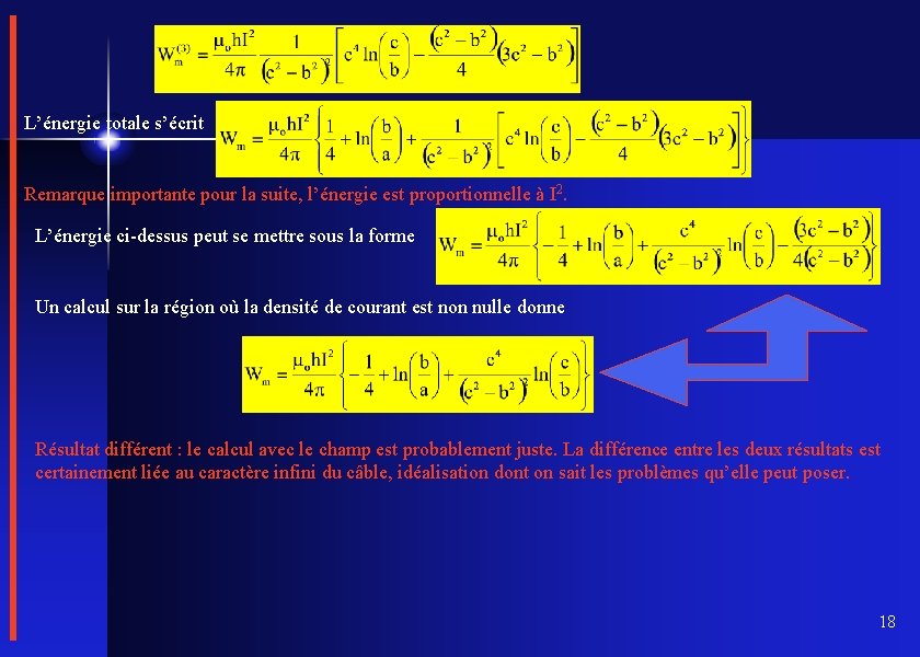 � L’énergie totale s’écrit Remarque importante pour la suite, l’énergie est proportionnelle à I