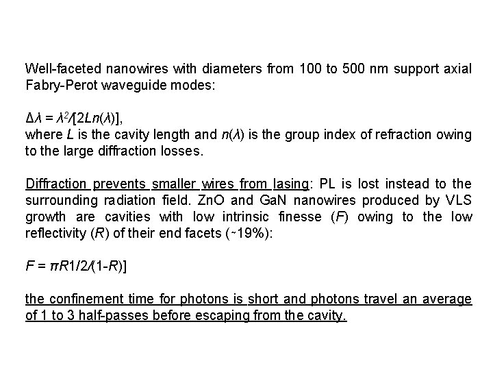 Well-faceted nanowires with diameters from 100 to 500 nm support axial Fabry-Perot waveguide modes: