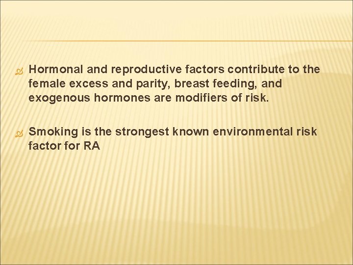  Hormonal and reproductive factors contribute to the female excess and parity, breast feeding,