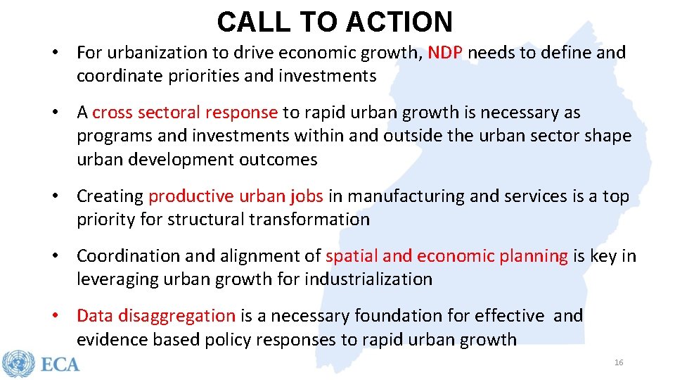 CALL TO ACTION • For urbanization to drive economic growth, NDP needs to define