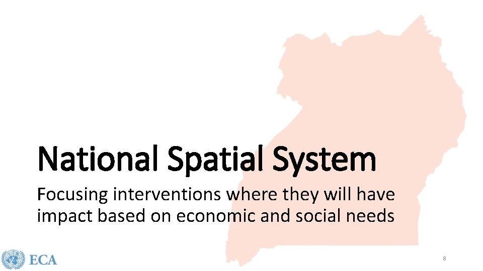 National Spatial System Focusing interventions where they will have impact based on economic and