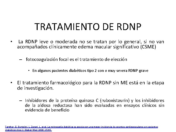 TRATAMIENTO DE RDNP • La RDNP leve o moderada no se tratan por lo