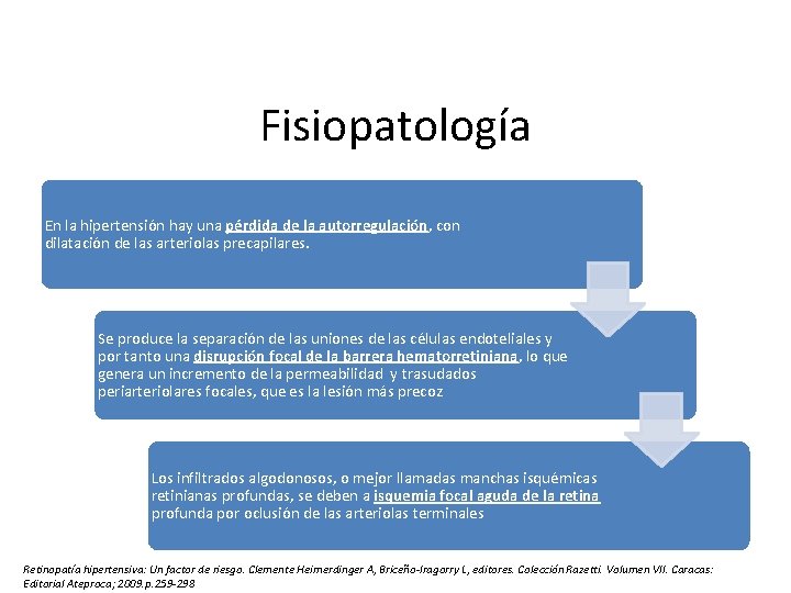 Fisiopatología En la hipertensión hay una pérdida de la autorregulación, con dilatación de las