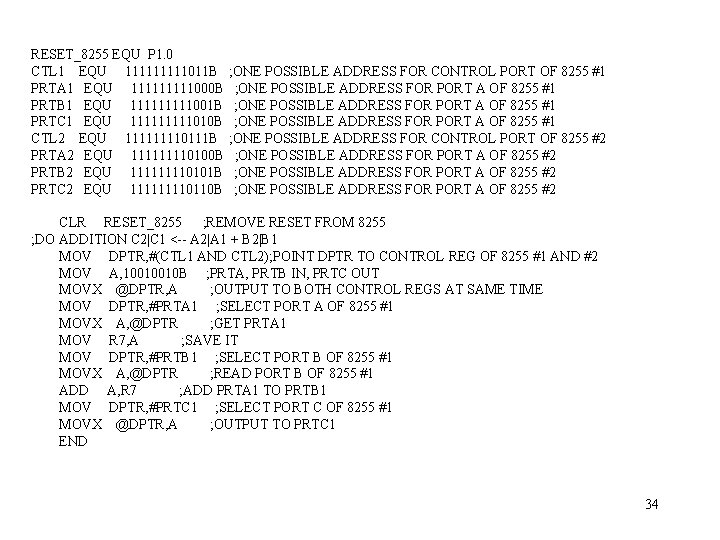 RESET_8255 EQU P 1. 0 CTL 1 EQU 11111011 B PRTA 1 EQU 11111000