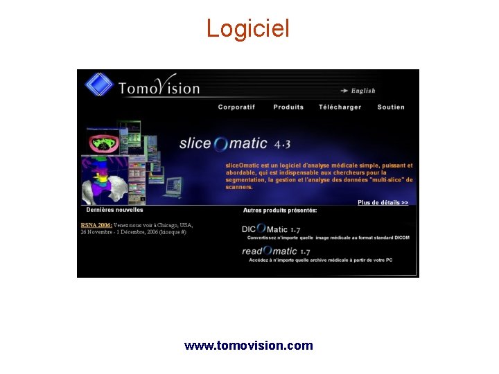 Logiciel www. tomovision. com 