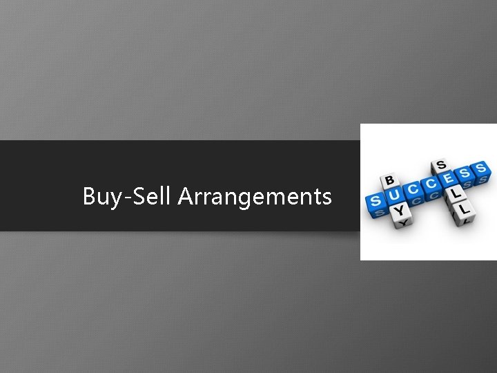 Buy-Sell Arrangements 