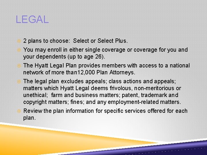 LEGAL 2 plans to choose: Select or Select Plus. You may enroll in either