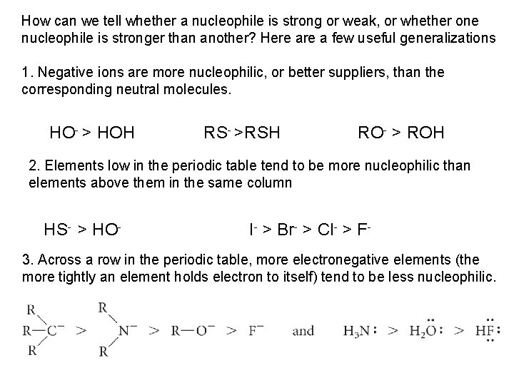 How can we tell whether a nucleophile is strong or weak, or whether one