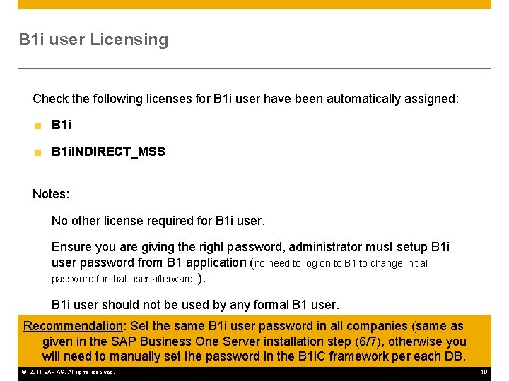 B 1 i user Licensing Check the following licenses for B 1 i user