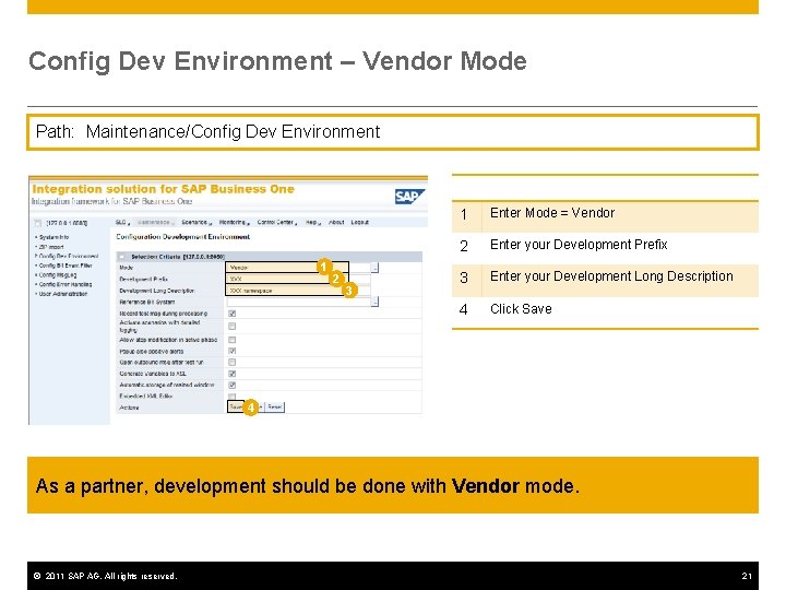Config Dev Environment – Vendor Mode Path: Maintenance/Config Dev Environment 1 2 3 1
