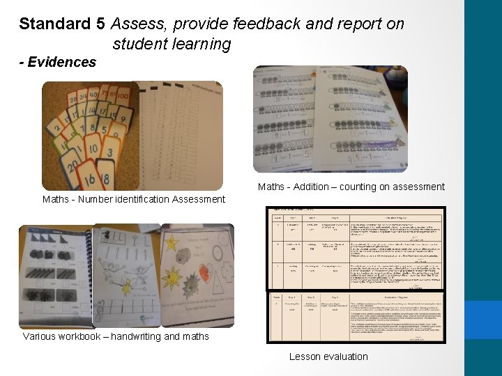 Standard 5 Assess, provide feedback and report on student learning - Evidences Maths -