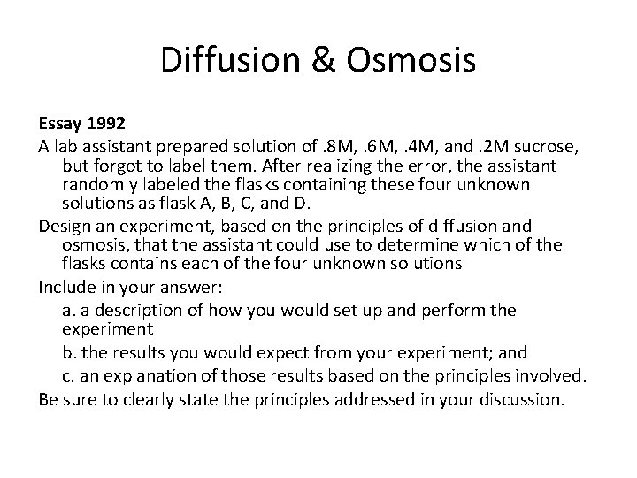 Diffusion & Osmosis Essay 1992 A lab assistant prepared solution of. 8 M, .